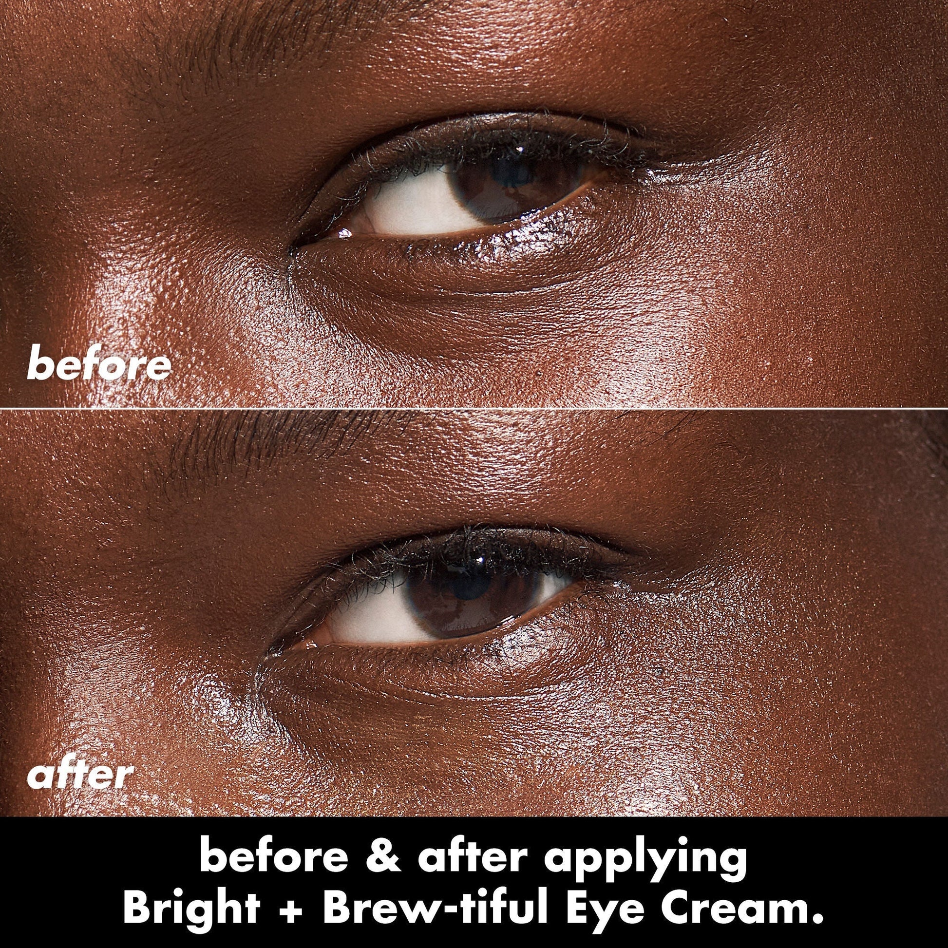 bright-brew-tiful-eye-cream-h0 0226_BBEC_Eye_BA_Diptych_607e3ec2-f0e1-4365-9b28-17574d841250.jpg