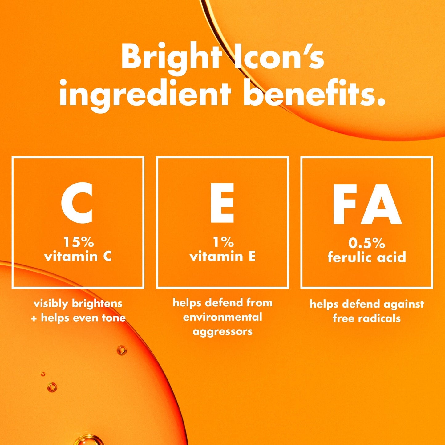 bright-icon-vitamin-c-e-ferulic-serum-b0 0226_EDU_BrightIconVitC_Ingredients_bb3d7675-d493-419e-800a-915965ba99df.jpg