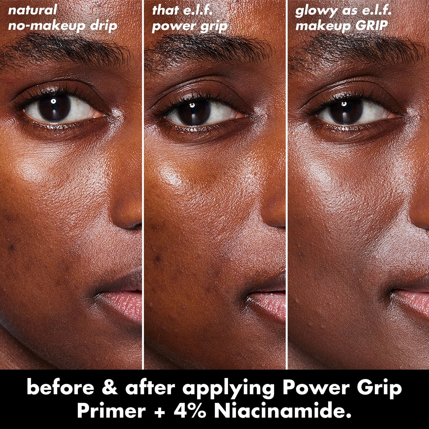 power-grip-primer-4-niacinamide-f4 0226_EDU_PowerGripPrimerNiacinamide_BA_Triptych1.jpg