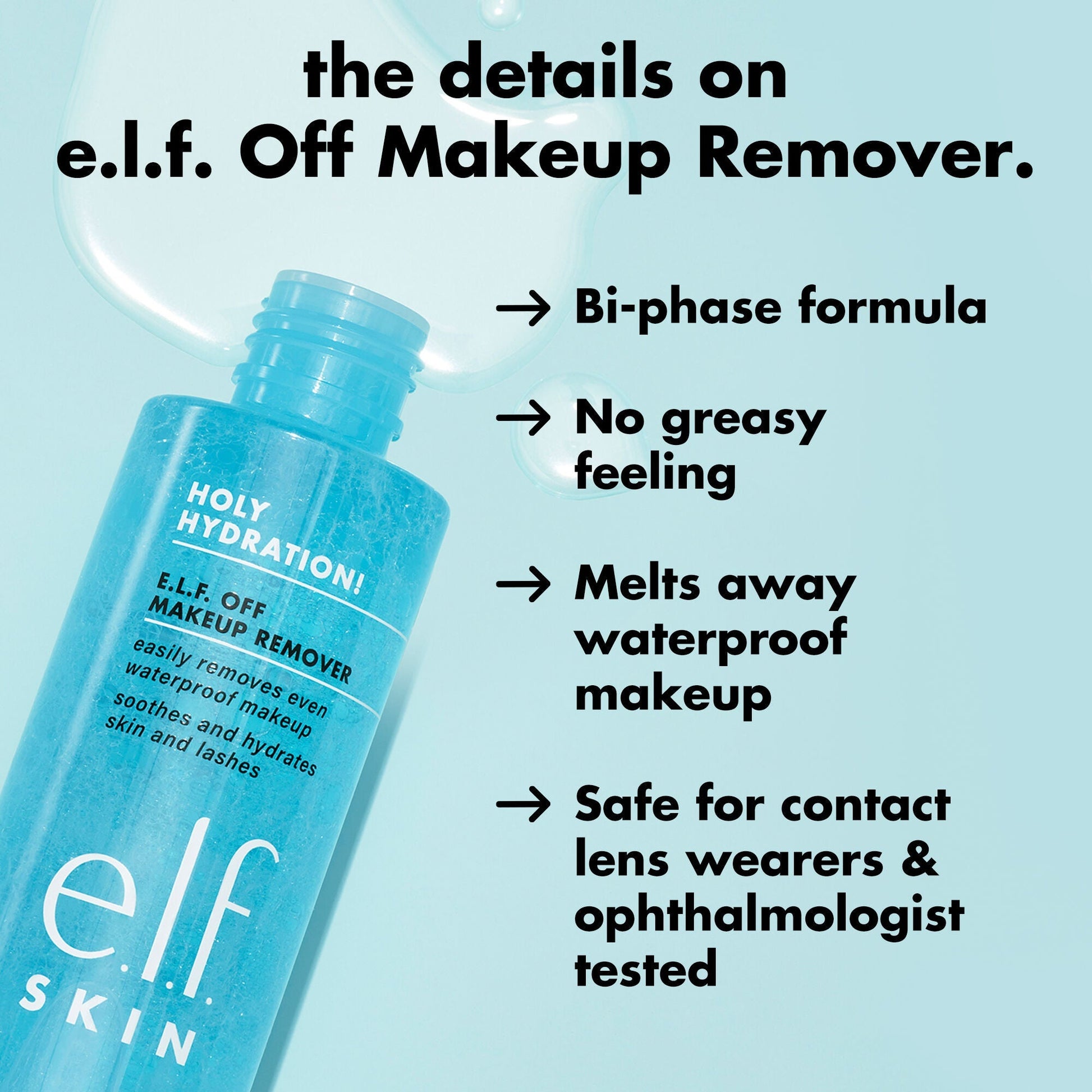 holy-hydration-e-l-f-off-makeup-remover-k6 0326_EDU_ELFOFF_MAKEUPREMOVER_Details.jpg