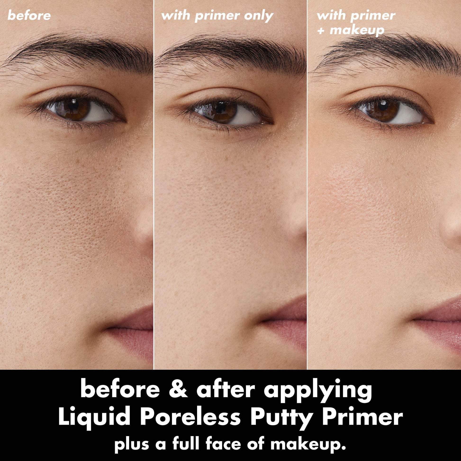 liquid-poreless-putty-primer-u3 0326_EDU_LiquidPorelessPuttyPrimer_BA_TRIPTYCH_Patrick.jpg