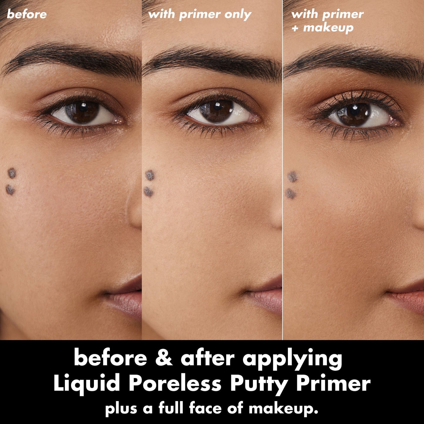 liquid-poreless-putty-primer-u3 0326_EDU_LiquidPorelessPuttyPrimer_BA_TRIPTYCH_Sanzeda.jpg