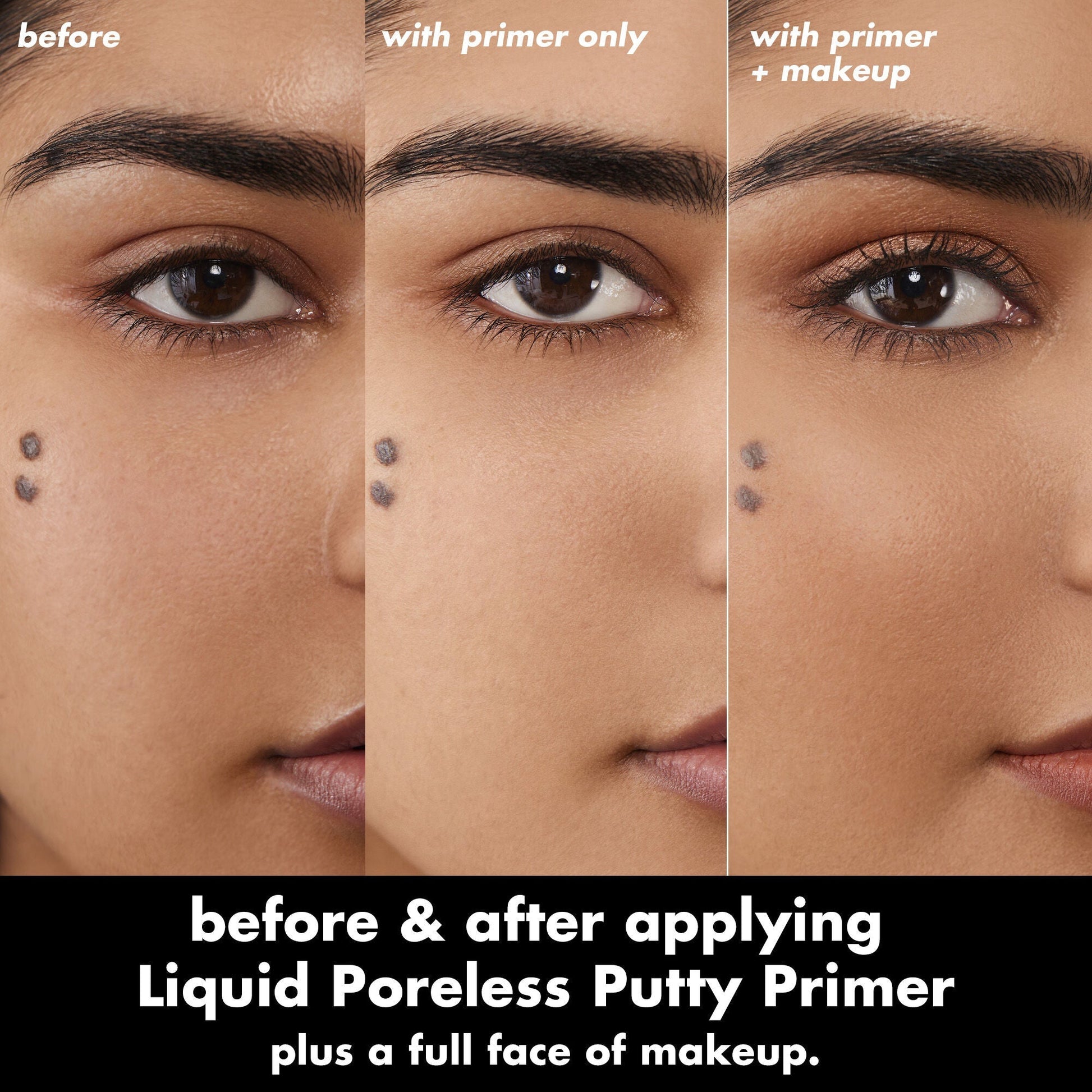 liquid-poreless-putty-primer-u3 0326_EDU_LiquidPorelessPuttyPrimer_BA_TRIPTYCH_Sanzeda.jpg