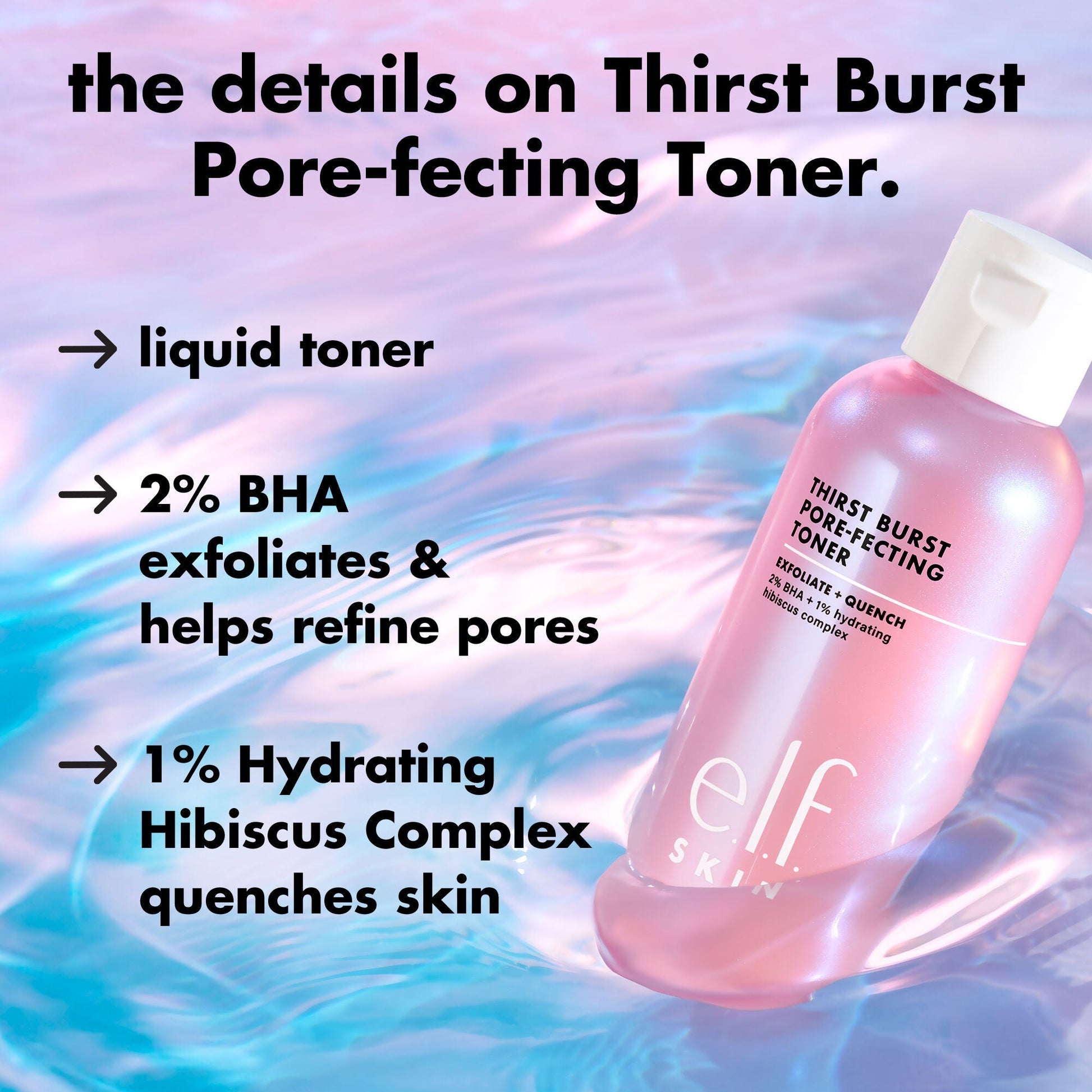 thirst-burst-pore-fecting-toner-o7 0326_EDU_THIRSTBURSTTONER_Details_925cd376-08fb-4539-89bd-a64ee6966efc.jpg