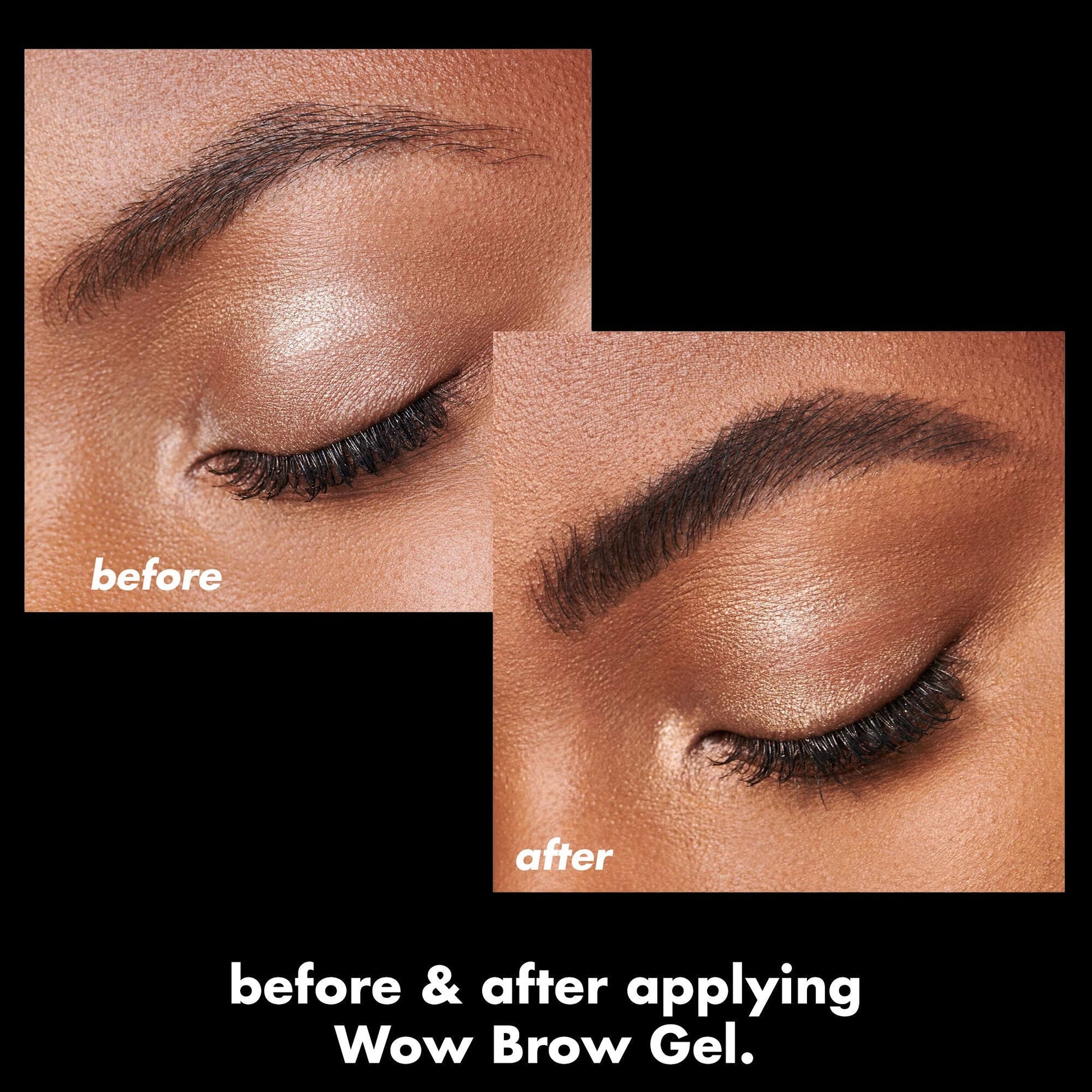 wow-brow-gel-o8 0326_EDU_WowBrowGel_BA_4c8d01a5-a57e-49b1-b700-6633dd9cc1f3.jpg