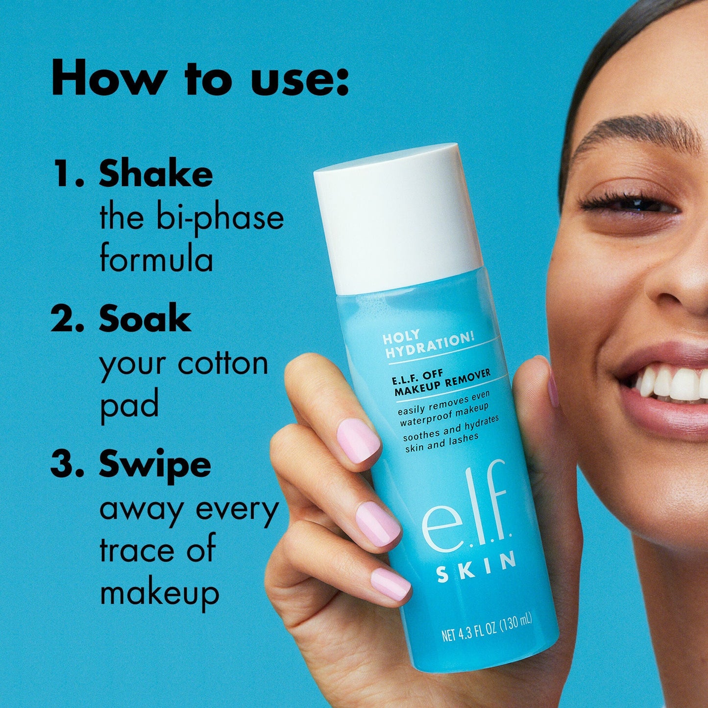 holy-hydration-e-l-f-off-makeup-remover-k6 0523_EDUCATION_NEWARRIVALS_EYE_MAKEUP_REMOVER_HOWTOUSE.jpg