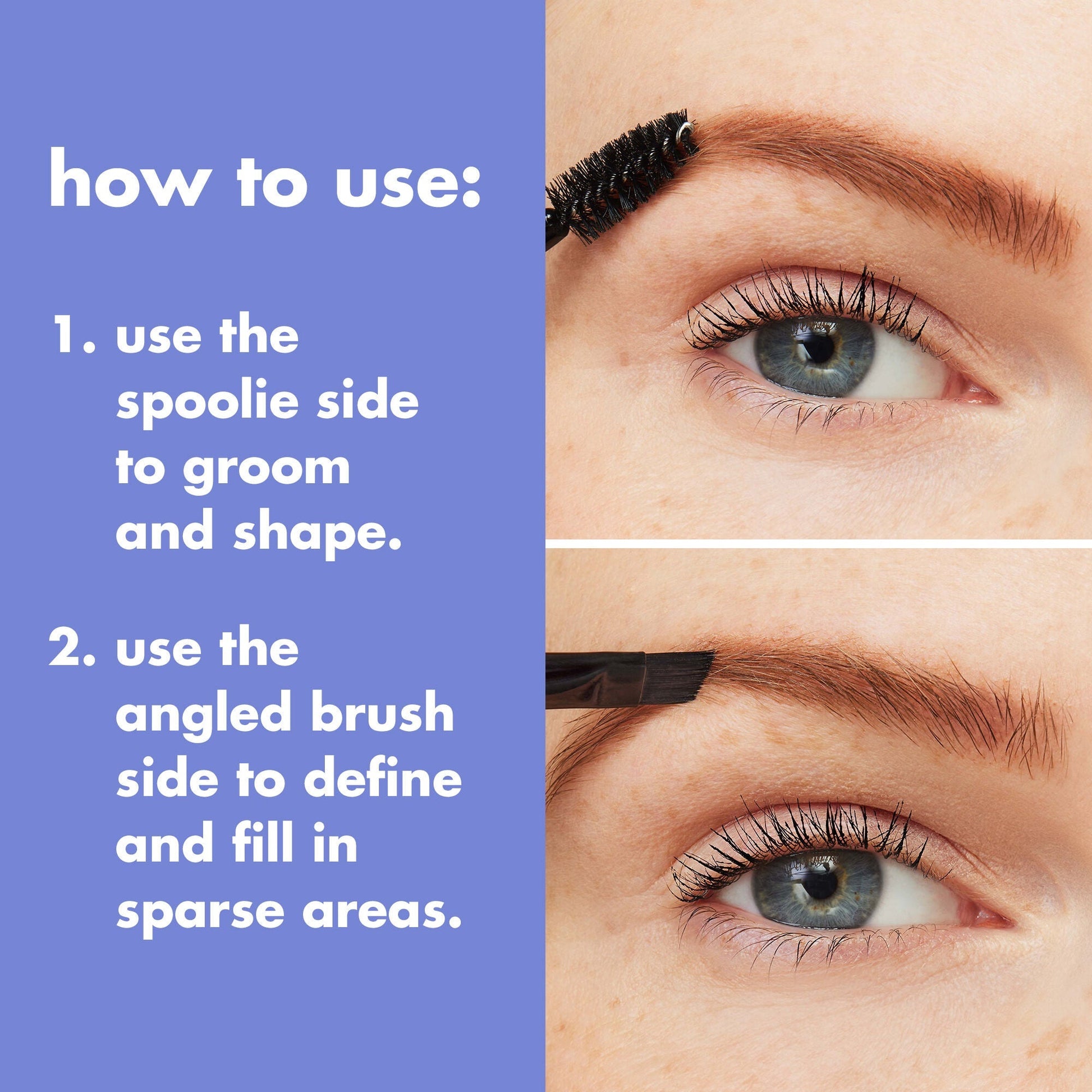 eyebrow-duo-brush-n0 0823_PDP_BRUSHES_DUAL-ENDED_BROW_HOW-TO.jpg